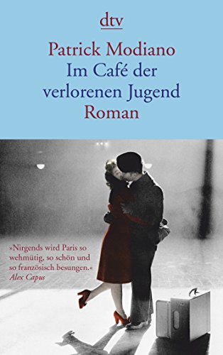 Im Café der verlorenen Jugend: Roman von dtv Verlagsgesellschaft